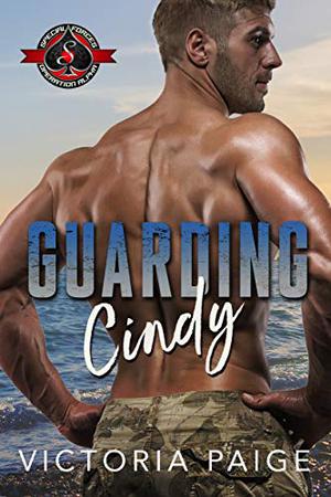 Guarding Cindy: by Victoria Paige