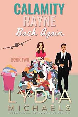 CALAMITY RAYNE II: Back Again by Lydia Michaels