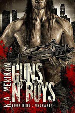 Guns n' Boys: Unshaken (Guns n' Boys #9)