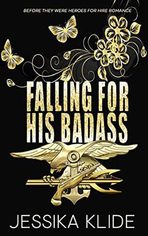 Falling For His Badass by Jessika Klide