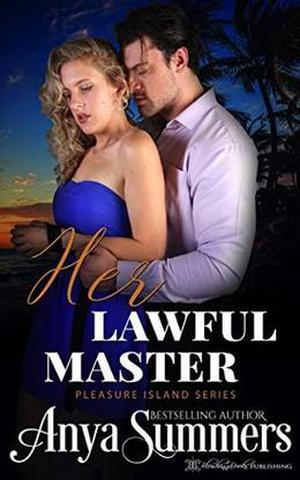 Her Lawful Master by Anya Summers