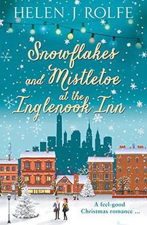 Snowflakes and Mistletoe at the Inglenook Inn (New York Ever After #2)