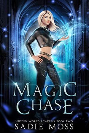 Magic Chase by Sadie Moss