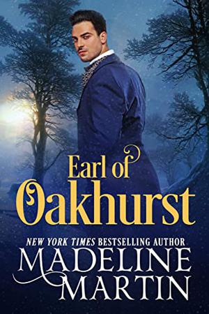 Earl of Oakhurst by Madeline Martin