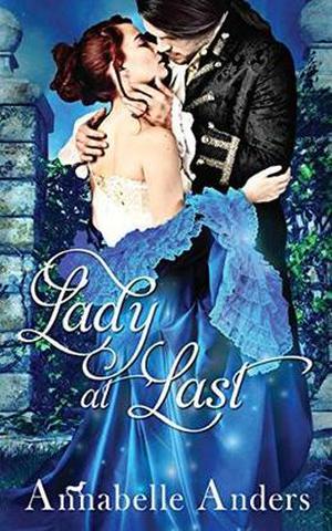 Lady At Last (Lord Love a Lady #4)