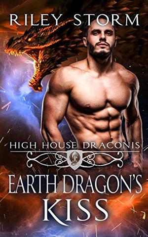 Earth Dragon's Kiss (High House Draconis #4)