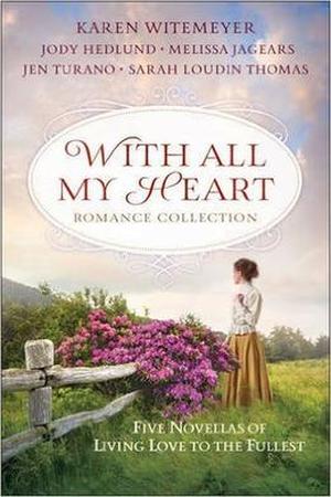 With All My Heart Romance Collection: Five Novellas of Living Love to the Fullest (Appalachian Blessings #0.5)