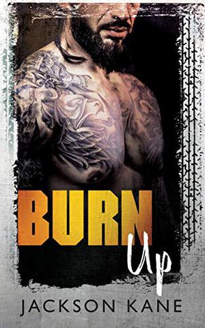 Burn Out by Jackson Kane