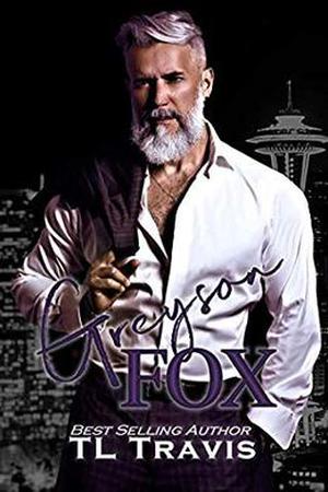 Greyson Fox by T.L. Travis, Sl Perrine