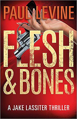 Flesh and Bones (Jake Lassiter #7)