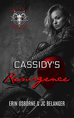 Cassidy's Resurgence (Satan's Anarchy MC #3)