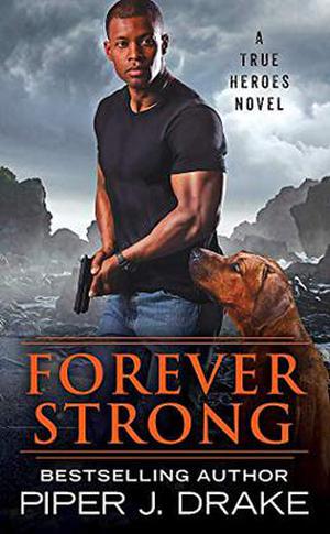 Forever Strong (True Heroes #6)