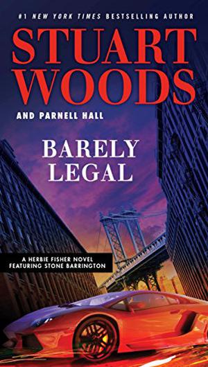 Barely Legal by Stuart Woods, Parnell Hall