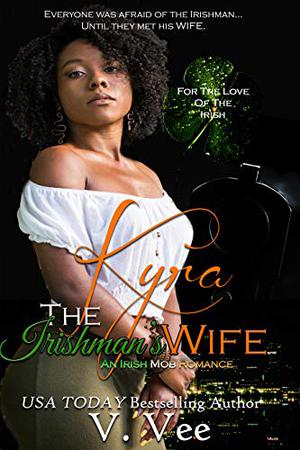 Kyra: The Irishman’s Wife (For the love of the Irish #2)
