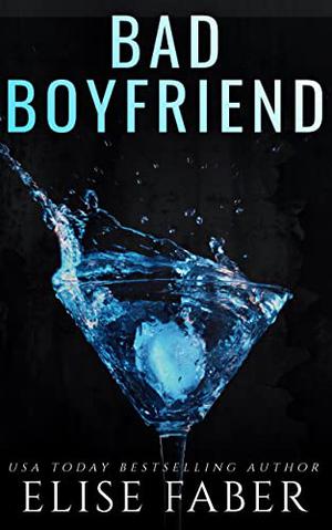 Bad Boyfriend (Billionaire's Club #7)