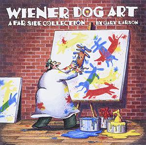 Wiener Dog Art (Far Side Collection #11)