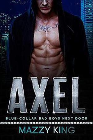 Axel: Alpha Male MMA Steamy Instalove by Mazzy King