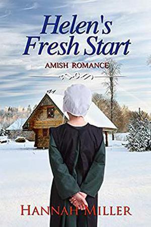 Helen's Fresh Start by Hannah Miller
