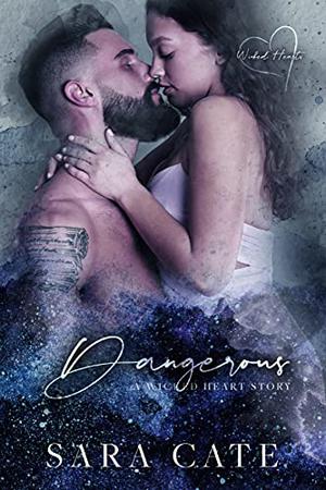 Dangerous (Wicked Hearts #2)