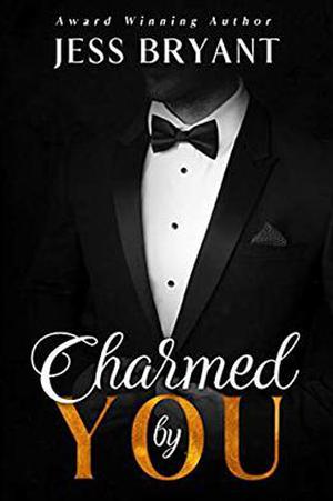 Charmed by You: A M/M Fairytale Romance by Jess Bryant