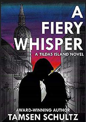A Fiery Whisper (Tildas Islands #1)