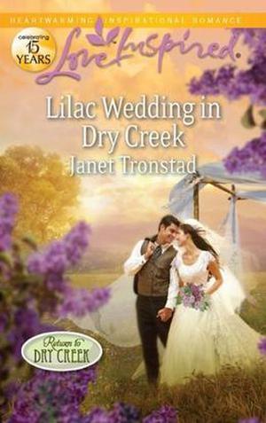 Lilac Wedding in Dry Creek (Dry Creek #20)