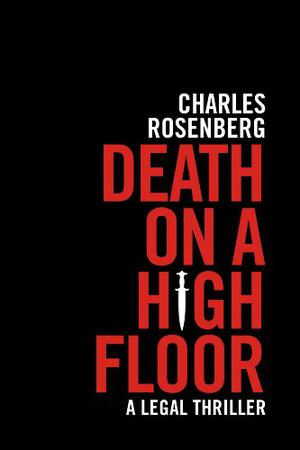 Death On a High Floor by Charles Rosenberg