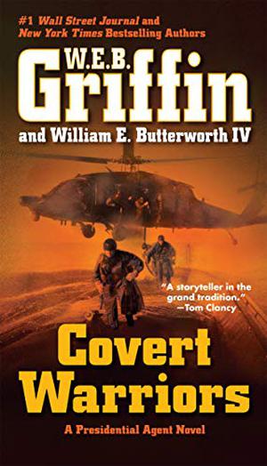 Covert Warriors by W.E.B. Griffin, William E. Butterworth IV