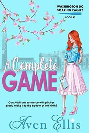 A Complete Game (Washington DC Soaring Eagles #3)