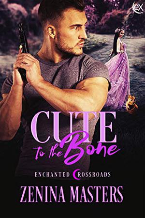 Cute to the Bone (Enchanted Crossroads #4)