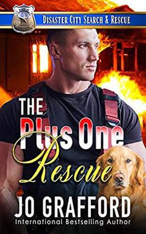 The Plus One Rescue (Disaster City Search and Rescue) by Jo Grafford