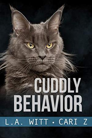 Cuddly Behavior by L.A. Witt, Cari Z.