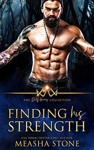 Finding His Strength by Measha Stone