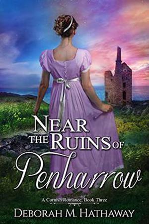 Near the Ruins of Penharrow (Cornish Romance #3)