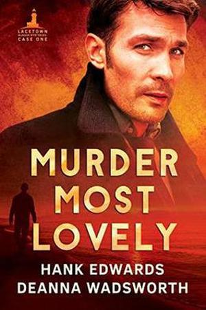 Murder Most Lovely (Lacetown Murder Mysteries #1)
