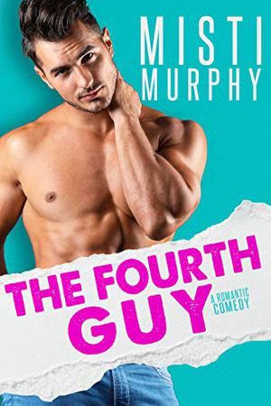 The Fourth Guy (The Line Up #2)