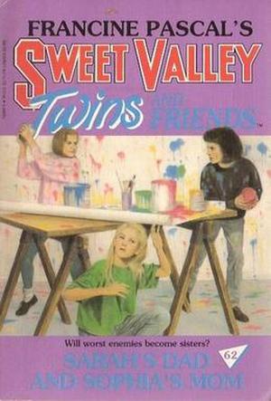 Sarah's Dad and Sophia's Mom (Sweet Valley Twins #62)