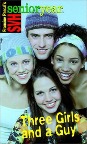 Three Girls and a Guy (Sweet Valley High Senior Year #16)