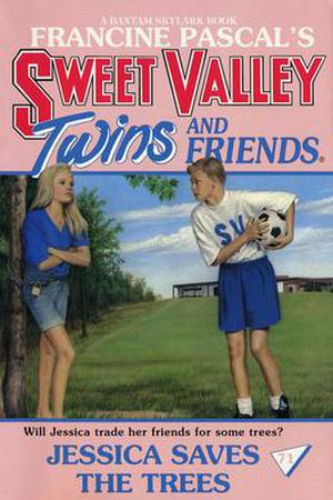 Jessica Saves the Trees (Sweet Valley Twins #71)