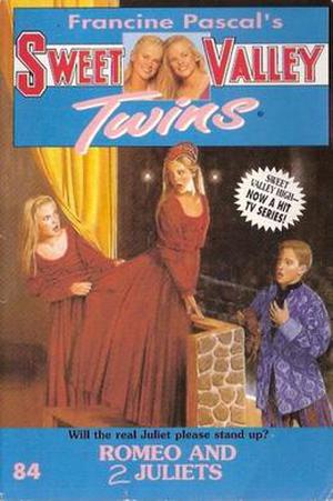 Romeo and 2 Juliets (Sweet Valley Twins #84)