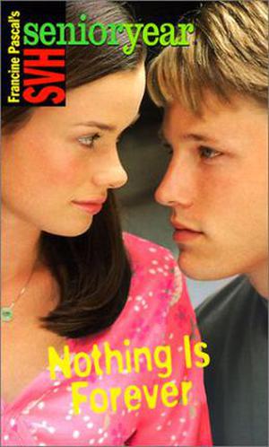 Nothing Is Forever (Sweet Valley High Senior Year #20)