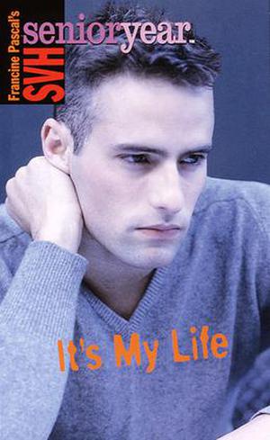 It's My Life (Sweet Valley High Senior Year #19)