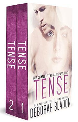 TENSE - The Complete Two-Part Novel Duet  (The TENSE Series) by Deborah Bladon