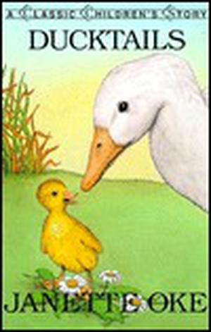 Ducktails by Janette Oke, Brenda Mann