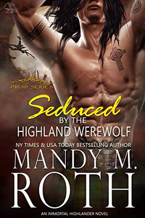 Seduced by the Highland Werewolf (Druid #5)