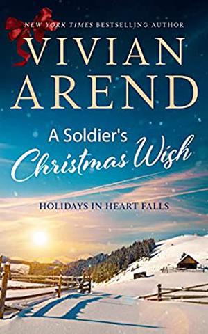A Soldier's Christmas Wish by Vivian Arend