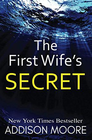 The First Wife's Secret by Addison Moore