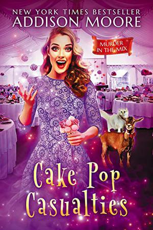 Cake Pop Casualties (Murder in the Mix #22)