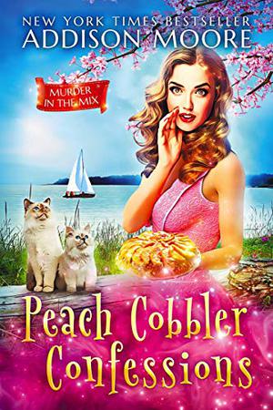 Peach Cobbler Confessions (Murder in the Mix #24)