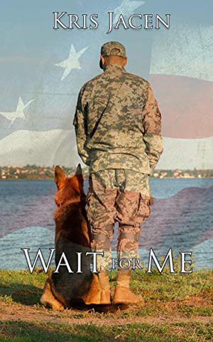 Wait for Me by Kris Jacen